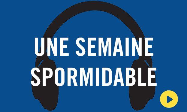 UNE SEMAINE SPORMIDABLE : 27/03/23