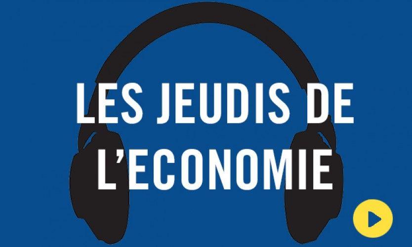 JEUDI DE L'ECONOMIE : 20/05/21